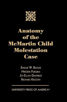 Anatomy of the McMartin Child Molestation Case by Butler, Edgar W.