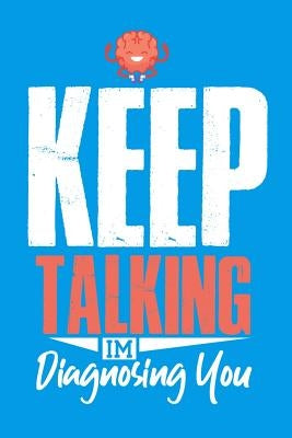 Keep Talking I'm Diagnosing You by Lennie, Thoughtful