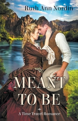 Meant To Be by Nordin, Ruth Ann