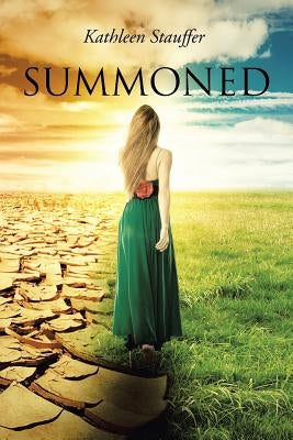 Summoned by Stauffer, Kathleen