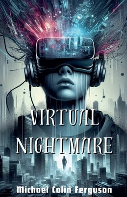Virtual Nightmare by Ferguson, Michael