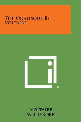 The Odalisque by Voltaire by Voltaire