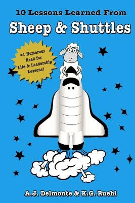10 Lessons Learned from Sheep & Shuttles by Ruehl, K. G.