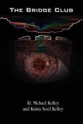 The Bridge Club by Kelley, R. Michael