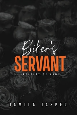Biker's Servant: Dark Interracial Motorcycle Club Romance by Jasper, Jamila