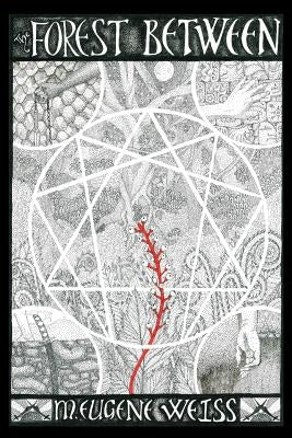 The Forest Between by Kane, Betsy Athena