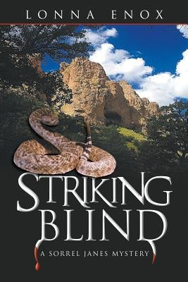 Striking Blind: A Sorrel Janes Mystery by Enox, Lonna