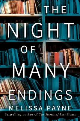 The Night of Many Endings by Payne, Melissa