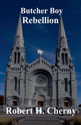 Butcher Boy Rebellion by Cherny, Robert H.