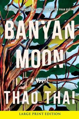 Banyan Moon by Thai, Thao