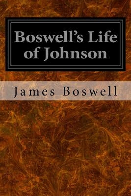 Boswell's Life of Johnson by Boswell, James