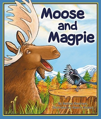 Moose and Magpie by Restrepo, Bettina