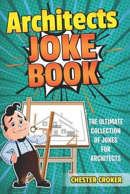 Architects Joke Book by Croker, Chester