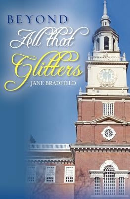 Beyond All That Glitters by Bradfield, Jane