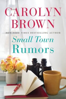 Small Town Rumors by Brown, Carolyn