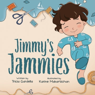 Jimmy's Jammies: Some Things are Just Special by Gardella, Tricia