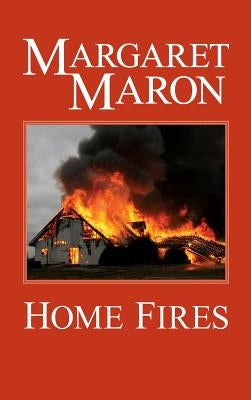 Home Fires by Maron, Margaret