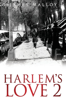 Harlem's Love 2 by Malloy, James