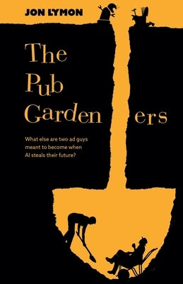 The Pub Gardeners by Lymon, Jon