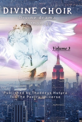 Divine Choir by Hutyra, Thaddeus