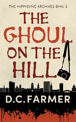 The Ghoul On The Hill by Farmer, DC