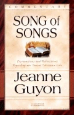 The Song of Songs: Commentary by Guyon, Jeanne