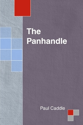 The Panhandle by Caddle, Paul