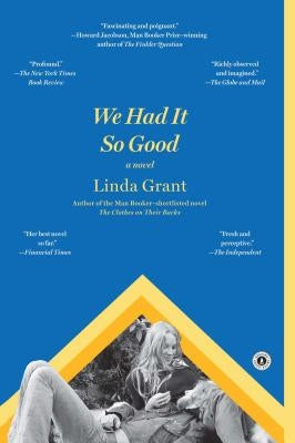 We Had It So Good by Grant, Linda