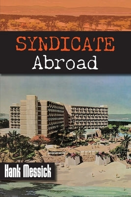 Syndicate Abroad by Messick, Hank