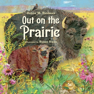 Out on the Prairie by Bateman, Donna M.