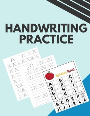 Handwriting Practice: Tracing Letters and Numbers. Print Handwriting. Handwriting Practice for Adults. by Mine, Jaz
