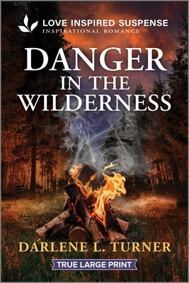 Danger in the Wilderness by Turner, Darlene L.