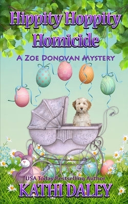 Hippity Hoppity Homicide by Daley, Kathi