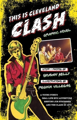 This Is Cleveland Clash Graphic Novel by Kelly, Shawn