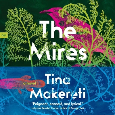 The Mires by Makereti, Tina