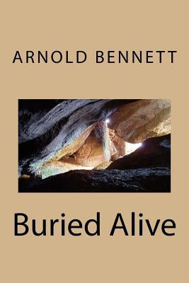 Buried Alive by Bennett, Arnold