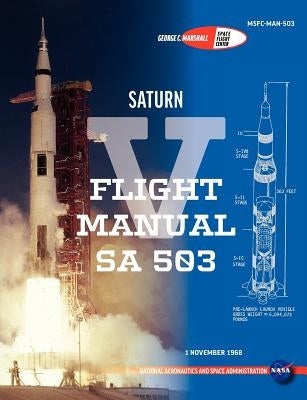 Saturn V Flight Manual Sa 503 by NASA