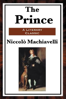 The Prince by Machiavelli, Niccolo