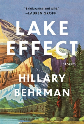 Lake Effect by Behrman, Hillary