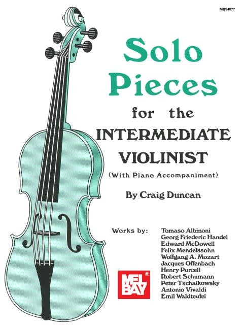 Solo Pieces for the Intermediate Violinist by Craig Duncan