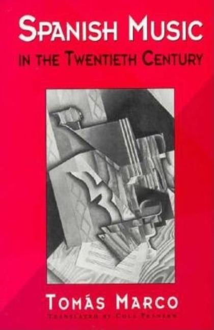 Spanish Music in the 20th C by Marco, Tomas