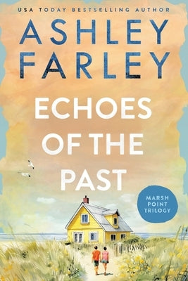 Echoes of the Past: Large Print by Farley, Ashley