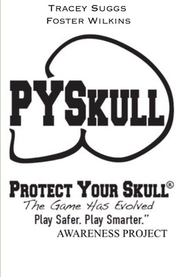 Protect Your Skull Educator's Manual by Suggs, Tracey