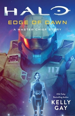 Halo: Edge of Dawn: A Master Chief Story by Gay, Kelly