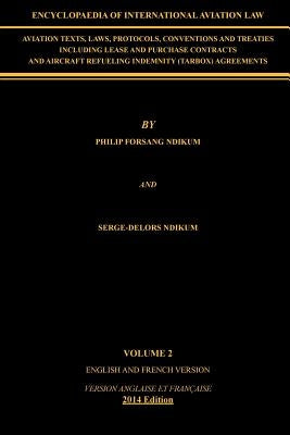 Encyclopaedia of International Aviation Law: Volume 2 by Ndikum, Philip Forsang