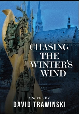 Chasing the Winter's Wind by Trawinski, David