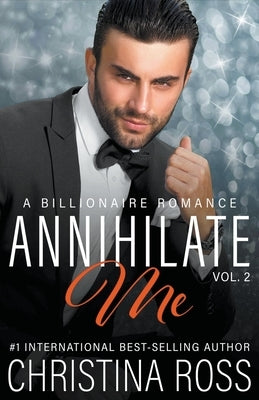Annihilate Me, Vol. 2 by Ross, Christina