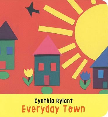 Everyday Town by Rylant, Cynthia