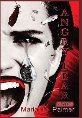 Angry Tear by Palmer, Marianna