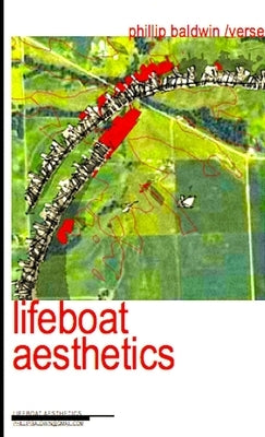 Lifeboat Aesthetics by Baldwin, Phillip